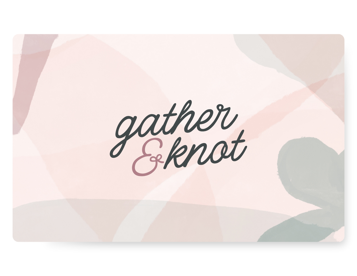 Gather & Knot Gift Card